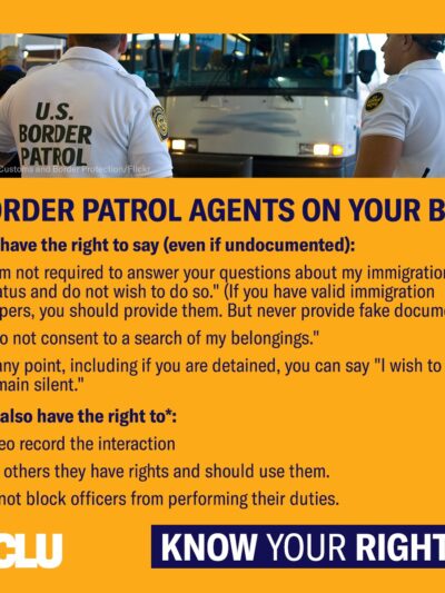Know your rights when Customs and Border Protection agents board your bus