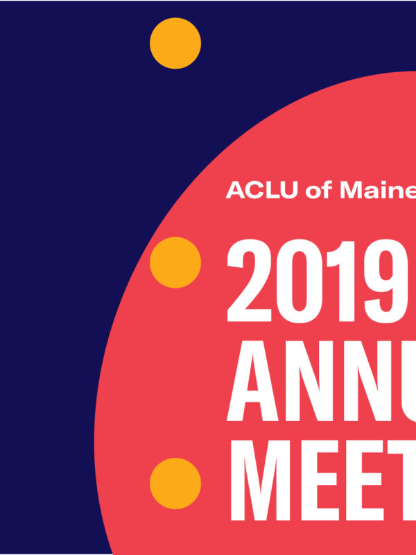 ACLU of Maine 2019 Annual Meeting