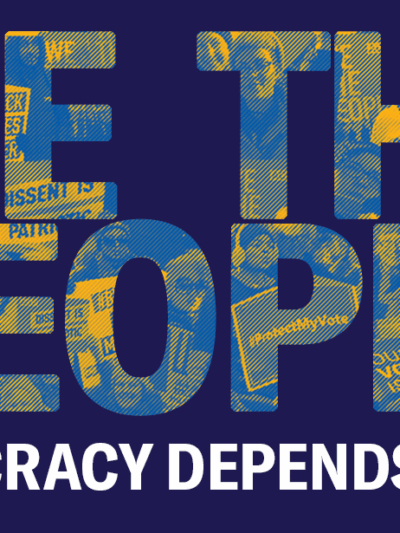 We the People: Democracy Depends on Us