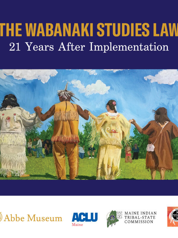 The Wabanaki Studies Law: 21 Years After Implementation