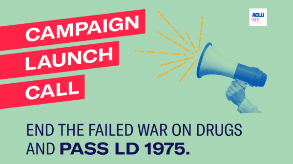 Campaign Launch Call for LD 1975