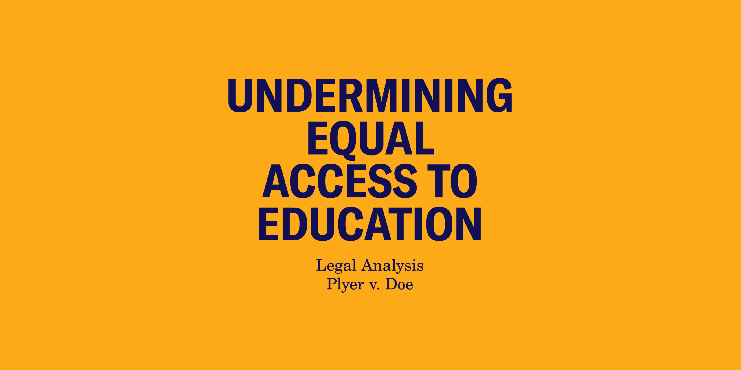 Undermining Equal Access to Education