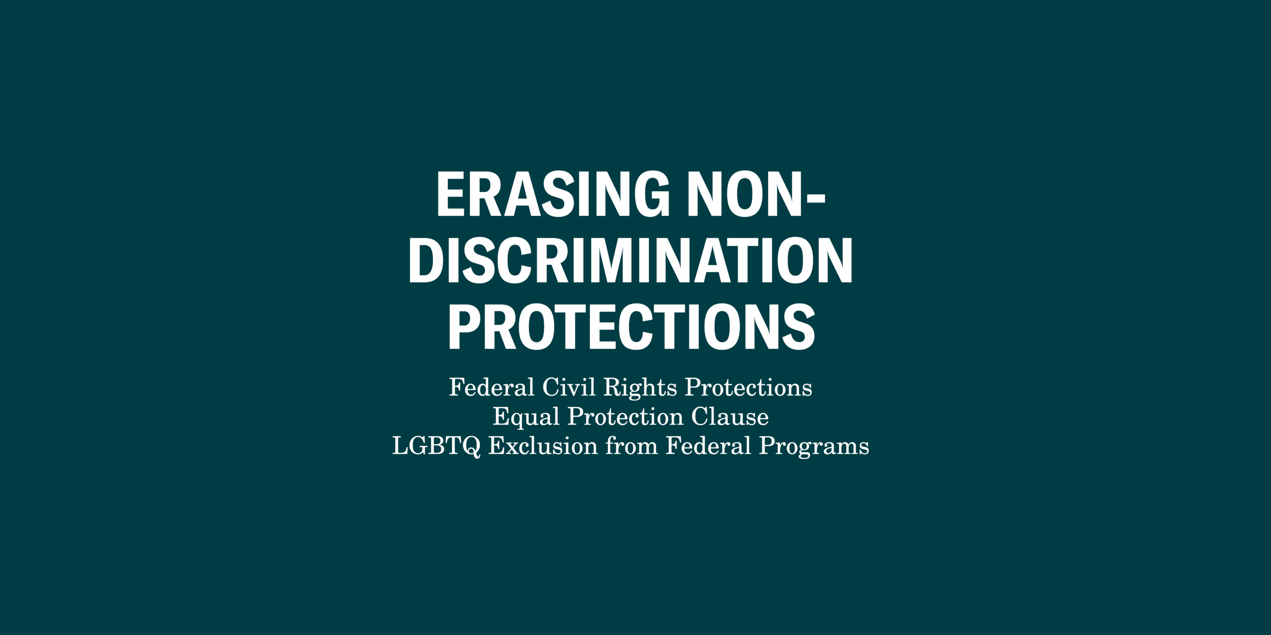 Erasing Non-Discrimination Protections