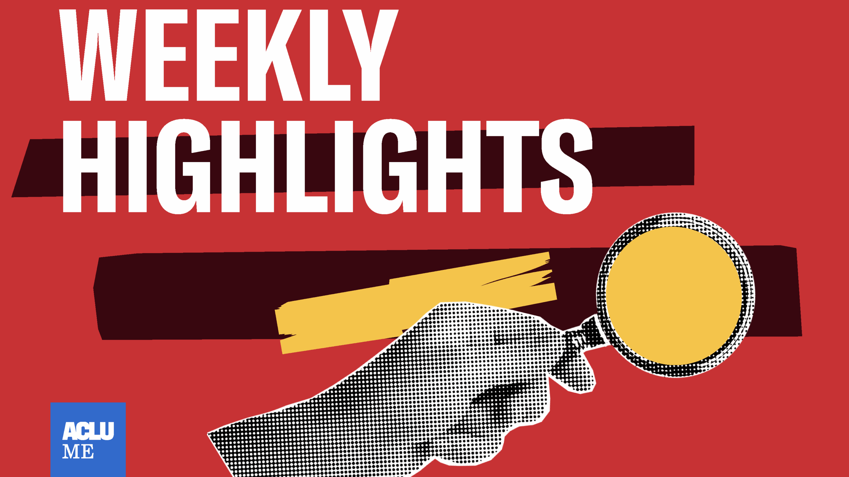 Weekly Highlights