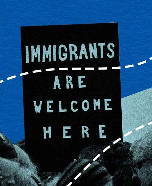 Immigrants are welcome here