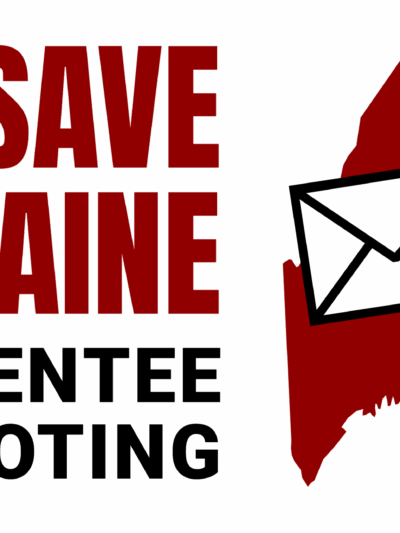 Save Maine Absentee Voting graphic