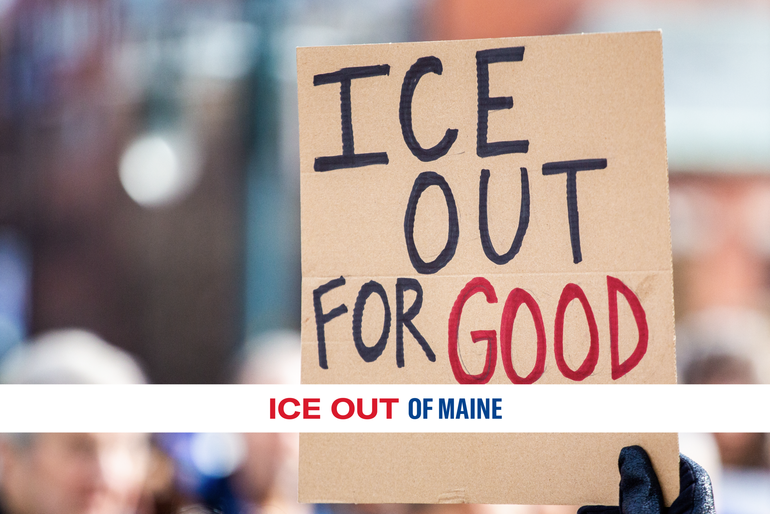 Protest sign that says "ICE Out For Good"