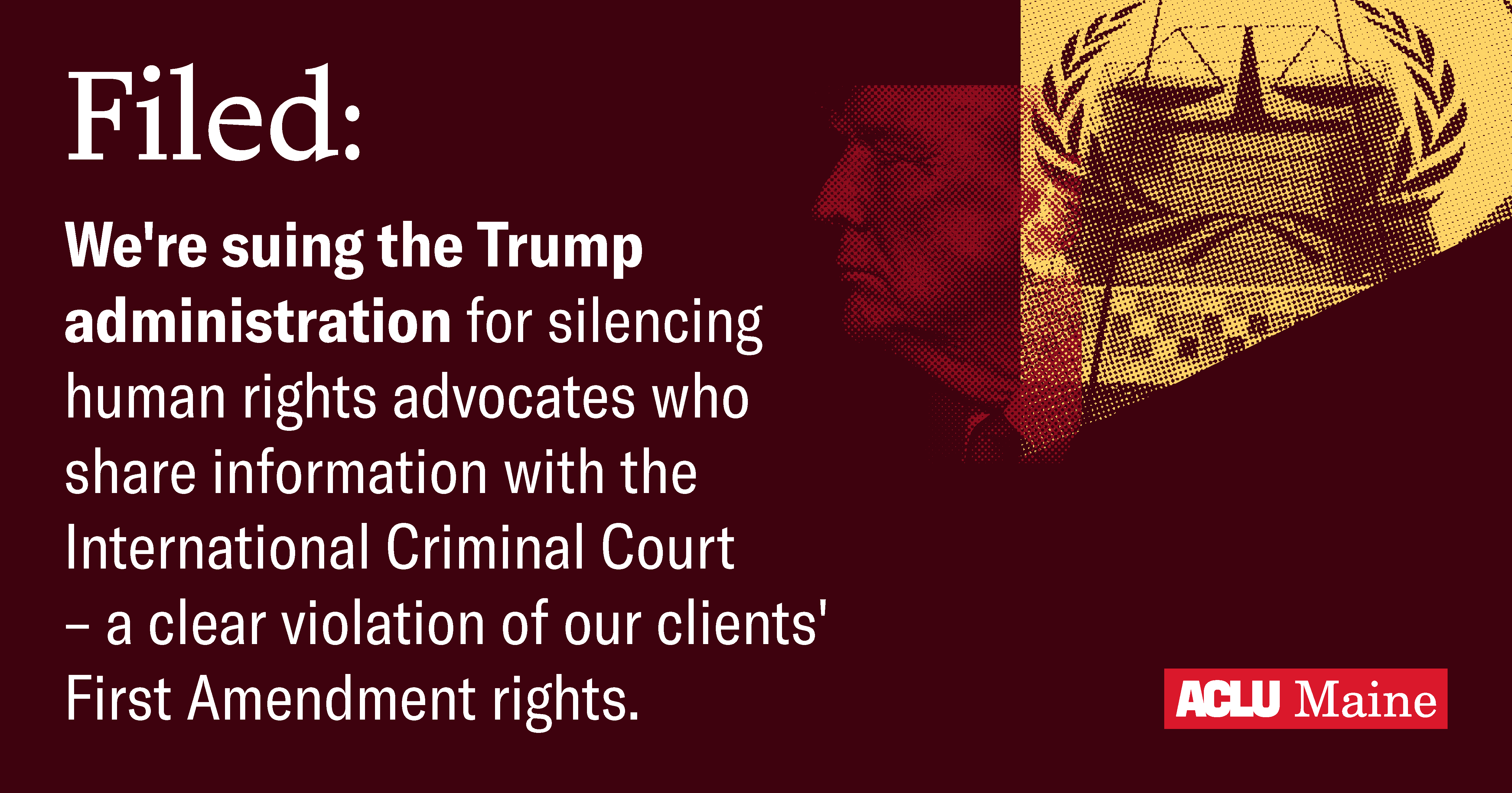 We're suing the Trump administration for silencing human rights advocates who share information with the International Criminal Court – a clear violation of our clients' First Amendment rights.