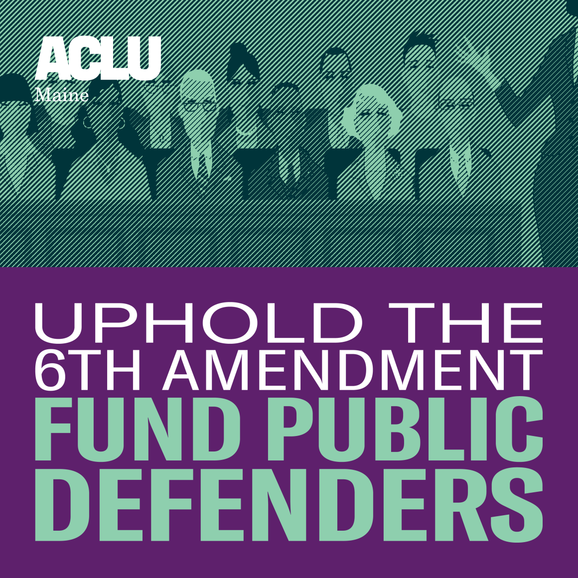 Uphold the 6th Amendment. Fund Public Defenders.