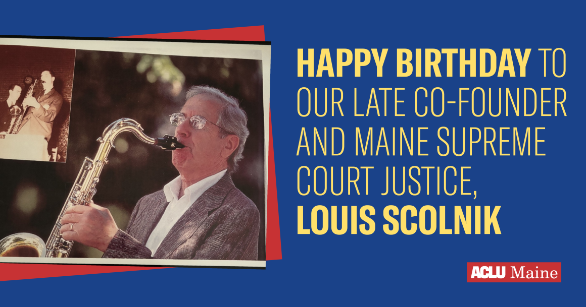 Happy birthday to our late co-founder and Maine Supreme Court Justice, Louis Scolnik.