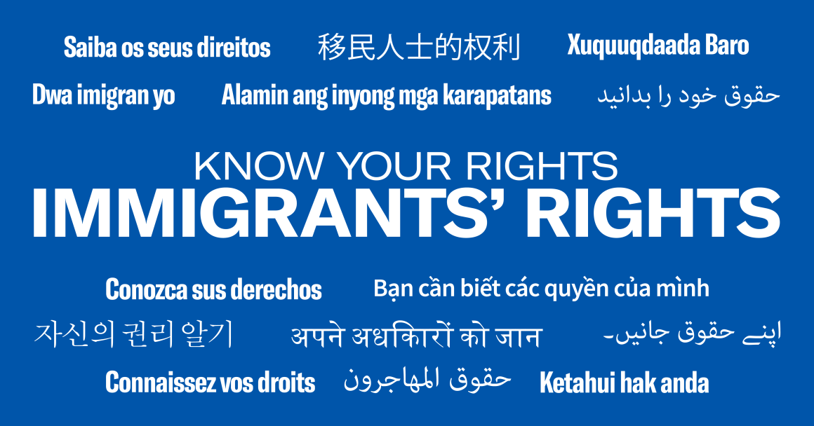 Know your rights: Immigrants' Rights