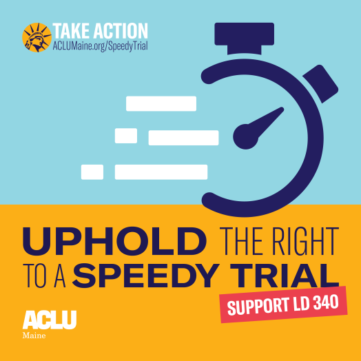 Uphold the right to a speedy trial. Support LD 340.