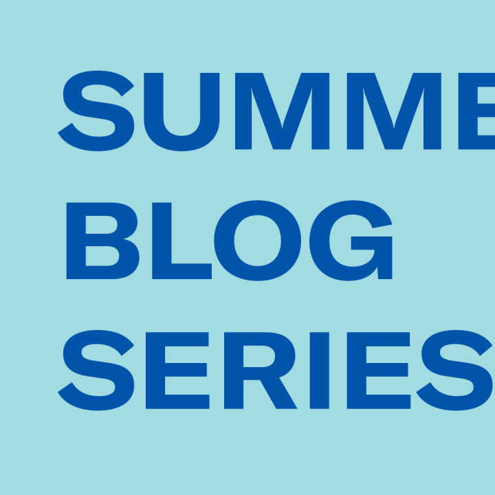 Summer Blog Series